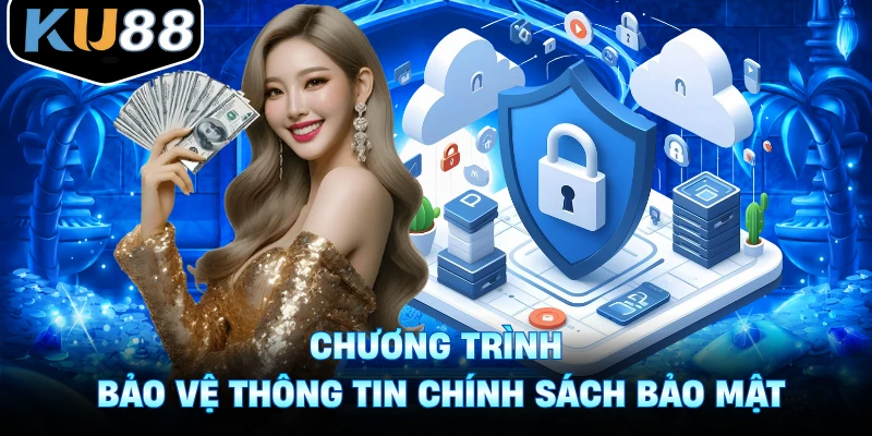 Chương trình bảo vệ thông tin chính sách bảo mật