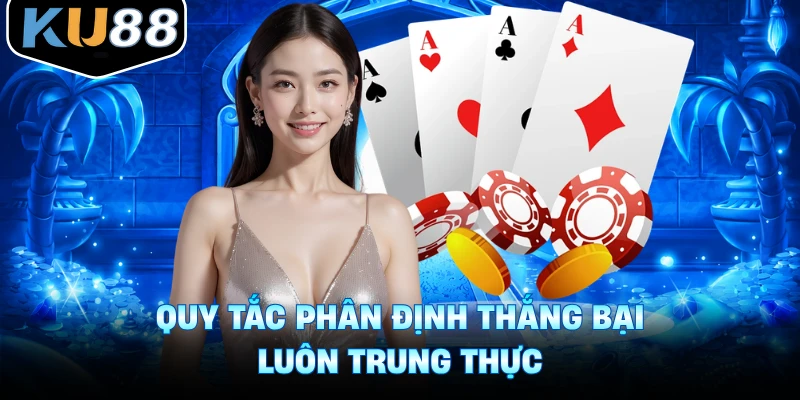 Quy tắc phân định thắng bại luôn trung thực
